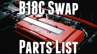 B18 Swap Parts List and Guide  Engine Swap Parts List [upl. by Sidras972]