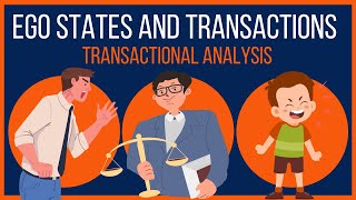 Transactional Analysis Ego States and Transactions [upl. by Hairej354]