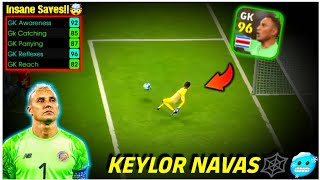 K NAVAS  Crazy Saves😮  Better Than All Goalkeepers💀 Efootball 24 Mobile [upl. by Hinda367]