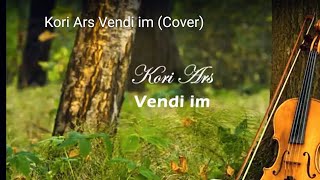 Kori Ars Vendi im Cover [upl. by Evanthe651]