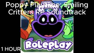 Poppy Playtime Smiling Critters RP Soundtrack 1 HOUR [upl. by Aicatsanna339]