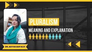 Pluralism Meaning and Explanation [upl. by Seluj47]