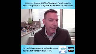 Silencing Disease Shifting Treatment Paradigms with RNAi Therapeutics ft Alnylam’s Dr Kirk Brown [upl. by Assille413]