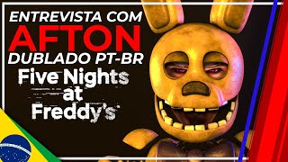 FNAF An Interview with Afton DUBLADO PTBR  FNAF Animation [upl. by Malvin]