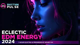 🔥 Rhythm Pulse Eclectic EDM Energy 2024  1 hour Electro amp Progressive House Mix  125  143 BPM 🔥 [upl. by Laenej8]