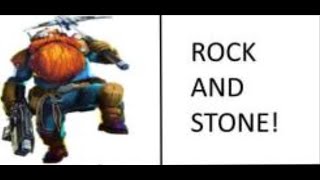 ROCK AND STONE but it progressively becomes exceedingly verbose with the passage of time meme dub [upl. by Glenda]