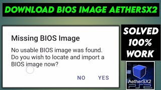 How to Fix Missing BIOS Image in Aethersx2  Android [upl. by Nalad]