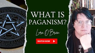 What Is Paganism Exploring Definitions and Meanings with Lora OBrien at the Irish Pagan School [upl. by Nekal478]