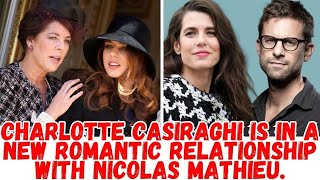 Intrigue of the Year Charlotte Casiraghi and Nicolas Mathieu—All the Details of Their Relationship [upl. by Ddal]