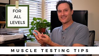 Muscle Testing  Tips From My 25 Years of Kinesiology  Whitten Method [upl. by Nalloh]