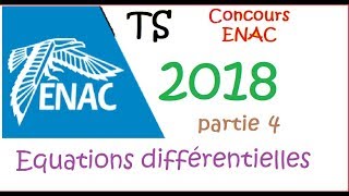 Terminale SI STI equation différentielle Concours ENAC TSA 2018 sujet corrigé [upl. by Akimed]