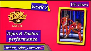 Tejas amp Tushar  week 2  performance  super Dancer 3  TusharTejasForever 💞 [upl. by Domineca]