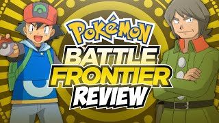 Pokémon Battle Frontier  Review [upl. by Rexfourd]