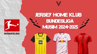 Resmi  Jersey home klub bundesliga musim 20242025 🔥 [upl. by Nelle]