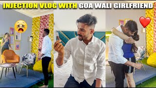 Injection Vlog with Goa wali Girlfriend  PDI Uncuts amp Vlogs [upl. by Flyn]