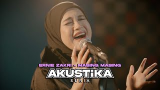 Ernie Zakri Masing Masing LIVE Akustikasuria [upl. by Pitzer]