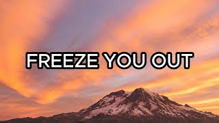 Freeze You Out  Sia Lyrics 🎵 [upl. by Aelyak]