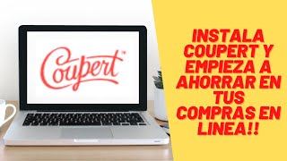 🎉Coupert  Consigue los mejores cupones y reintegros para tus compras en línea  Tutorial [upl. by Landel]