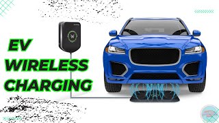 How to Work EV Wireless Charging System [upl. by Netsew343]