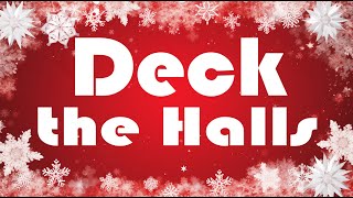 Deck the Halls  Christmas song  Christmas music  Christmas carol [upl. by Foscalina]