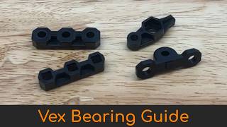 Vex Robotics Bearings GuideTutorial [upl. by Brandenburg366]