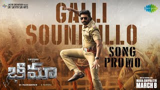 Galli Soundullo  Song Promo  Bhimaa  Gopichand  A Harsha  Ravi Basrur  Santhosh Venky [upl. by Azilem]