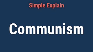 What Is Communism [upl. by Alyakim481]