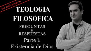 La existencia de Dios  Preguntas amp respuestas parte 1 [upl. by Bleier185]