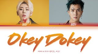 MINO ZICO 민호 지코  Okey Dokey  Color Coded Lyrics HanRomEng [upl. by Debbie]