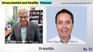 Unvaccinated and Healthy Podcast – Episode 0032 – Jay Bhattacharya USA [upl. by Sellig]