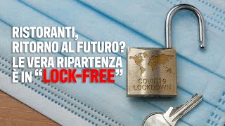 Ristoranti ritorno al futuro Le vera ripartenza è in “lockfree” [upl. by Drucie]