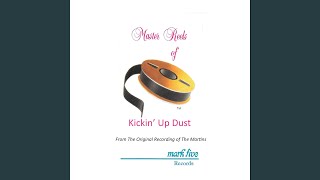 Kickin Up Dust [upl. by Anead]