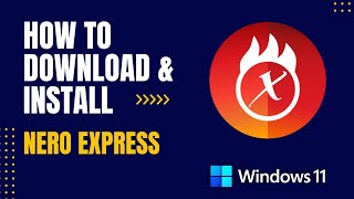 How to Download and Install Nero Express For Windows [upl. by Gelman]