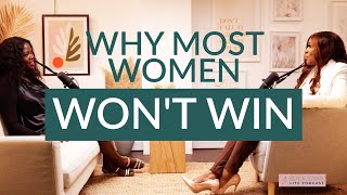 Why Most Women Wont Win   Special Guest Judith Pelucchini [upl. by Yruoc459]