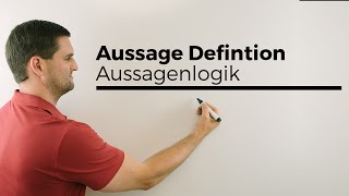 Aussage Definition Aussagenlogik  Mathe by Daniel Jung [upl. by Ailuy]