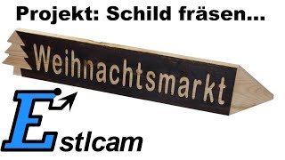 Estlcam Schild für Weihnachtsmarkt [upl. by Isewk]