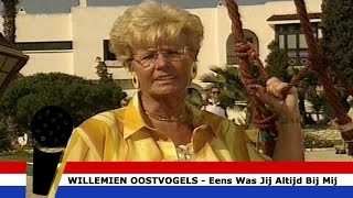 Eens Was Jij Altijd Bij Mij  Willemien Oostvogels [upl. by Nauqahs]