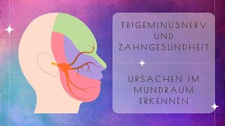 Trigeminusnerv und Zahngesundheit [upl. by Blakely]