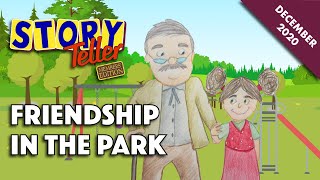 Story Teller Members Edition Friendship in the Park [upl. by Luanni]