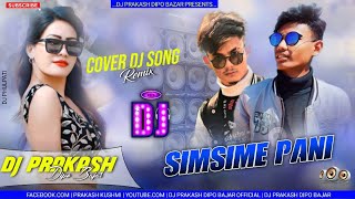 SimSime Paani Cover Dj Song  Dj  Nepali Music Video  Dj Prakash Dipo Bazar [upl. by Sira]