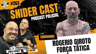 ROGERIO GIROTO  SNIDERCAST 263 [upl. by Arnuad]