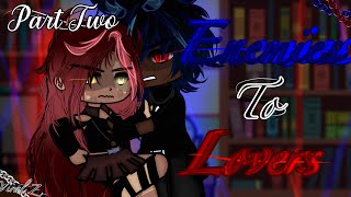 Enemies to Lovers Part Two Gacha Club movie [upl. by Enyal]