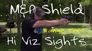 Shield 9mm  Hi Viz Sights  Range Test [upl. by Dayna804]