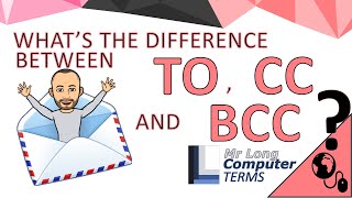 Mr Long Computer Terms  Whats the difference between TO CC and BCC in emails [upl. by Zealand556]