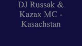 DJ Russak amp Kazax MC  Kasachstan [upl. by Giuliana544]