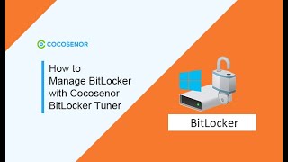 How to Manage BitLocker with Cocosenor BitLocker Tuner [upl. by Esdnyl]