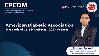 American Diabetes Association 2023 Updates by Dr Mayur Agrawal  CPCDM [upl. by Isherwood]