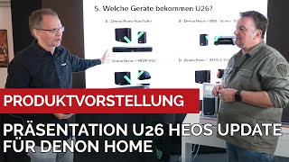 Präsentation des U26 HEOS Update für HeosDenon Home Geräte Alexa ist integriert denonhome [upl. by Slerahc224]