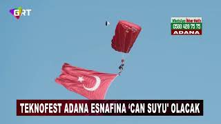 TEKNOFEST Adana esnafına ‘can suyu olacak [upl. by Eelhsa]