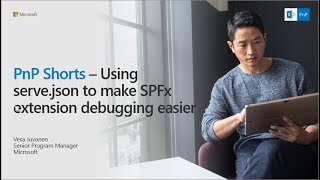 PnP Shorts  Using servejson to make SharePoint Framework Extension development easier [upl. by Hilda]